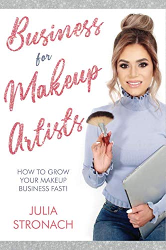 Business for Makeup Artists: HOW TO GROW YOUR MAKEUP BUSINESS FAST!
