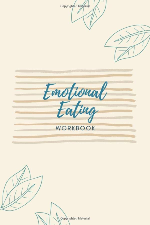 Emotional Eating Workbook: Workbook to Stop Binge Eating, Intuitive Eating Workbook, Binge Eating Journal, Weight Loss Inspiration Book, Emotional ... Eating Book, Emotional Eating Solution.