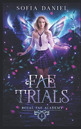 Fae Trials: A Paranormal Academy Bully Romance (Royal Fae Academy)