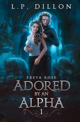 Adored By An Alpha