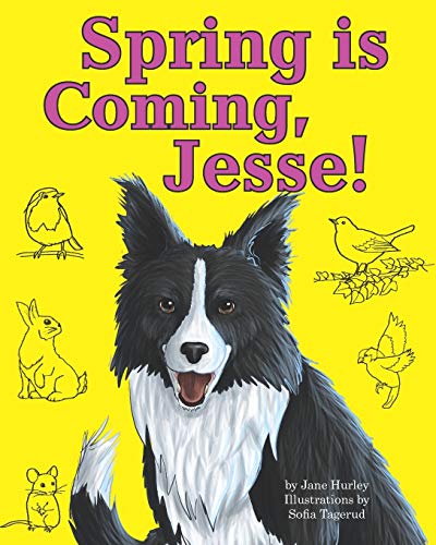 Spring is Coming, Jesse!