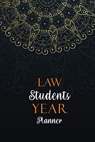 Law Students Year Planner: To Do List Academic Schedule Agenda Logbook, Weekly Monthly Planner Academic Year, Plan and Schedule Your Next Year With ... in This Year, Gift Idea for Law Students