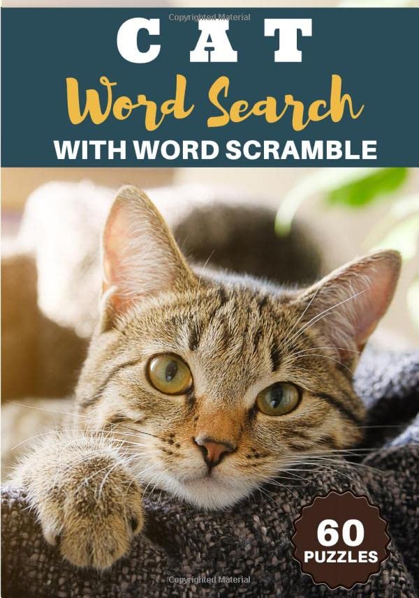 Cat Word Search: Practice Workbook For Adults and Kids | 60 puzzles | Find more than 600 words on the Breeds and Cats World | Word Scramble Included | ... | Challenging Word Puzzles, Large Print.