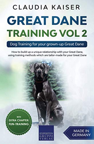 Great Dane Training Vol 2: Dog Training for your grown-up Great Dane