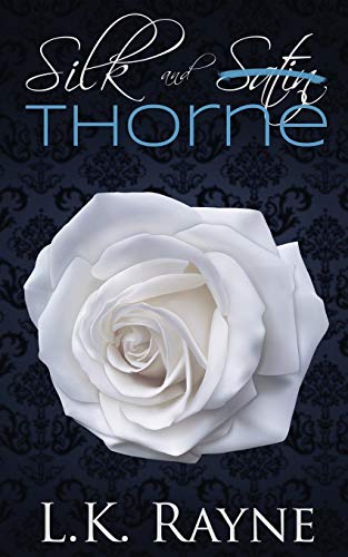 Silk and Thorne