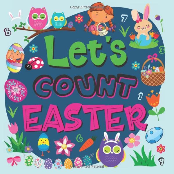 Let's Count Easter : Easter Counting Book for Kids, Activity and Fun Book for Preschoolers and Toddlers, Interactive Picture Book for 2-5 Year Olds, Easter Activity Book