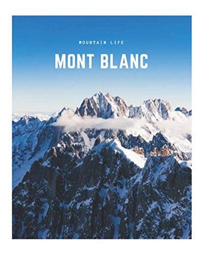 Mont Blanc: A Decorative Book │ Perfect for Stacking on Coffee Tables & Bookshelves │ Customized Interior Design & Home Decor