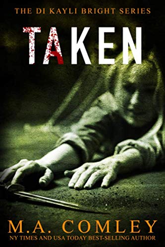 TAKEN (DI Kayli Bright series)