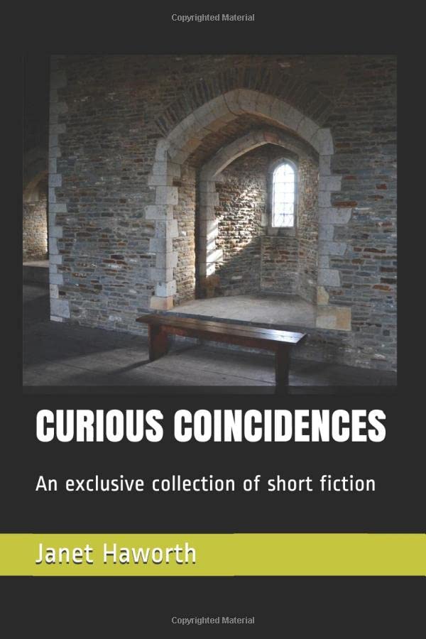 CURIOUS COINCIDENCES: An exclusive collection of short fiction