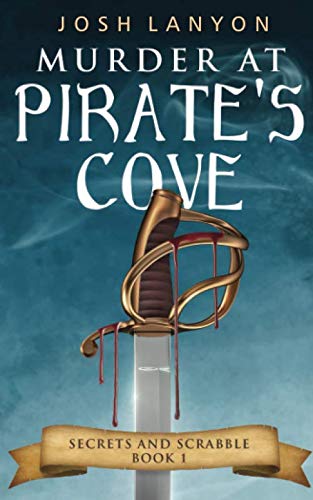 Murder at Pirate's Cove: An M/M Cozy Mystery (Secrets and Scrabble)