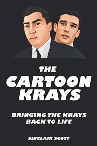 THE CARTOON KRAYS: BRINGING THE KRAYS BACK TO LIFE