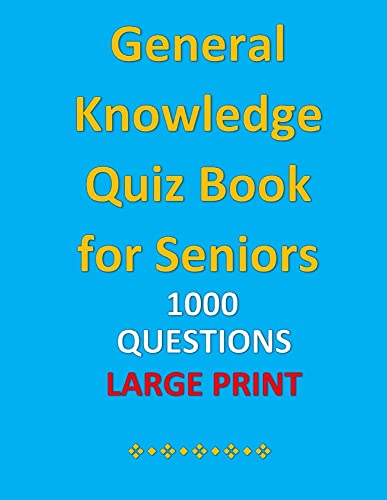 General Knowledge Quiz Book for Seniors