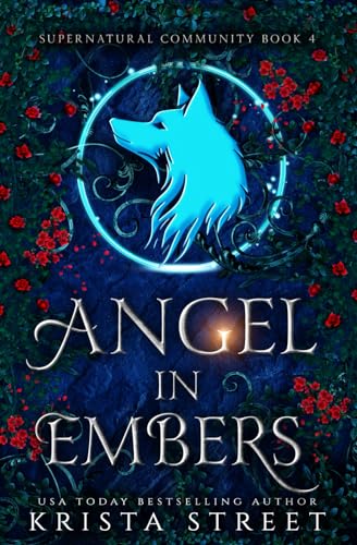 Angel in Embers: Paranormal Shifter Romance (Supernatural Community)