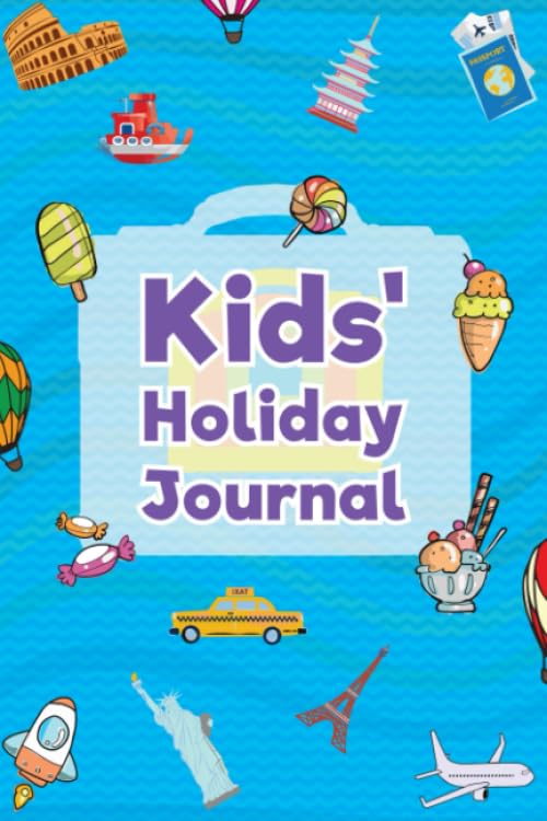 Kids' Holiday Journal: Travel and Vacation Journal for Boys and Girls
