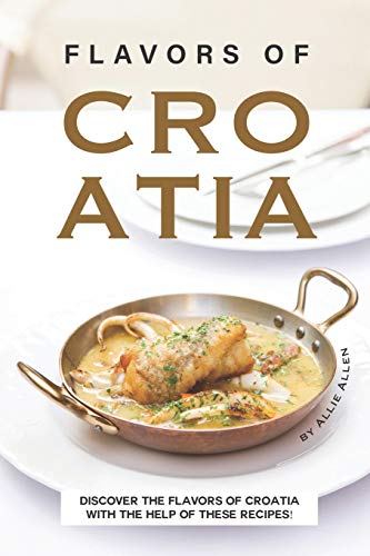 Flavors of Croatia