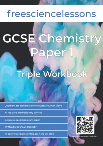 Freesciencelessons GCSE Chemistry Paper 1: Triple Workbook (Freesciencelessons GCSE Triple Science)