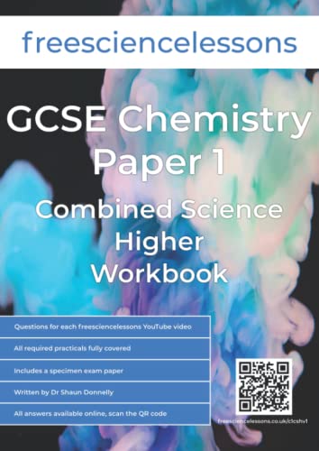 Freesciencelessons GCSE Chemistry Paper 1: Combined Science Higher Workbook (Freesciencelessons GCSE Combined Science Higher Tier)