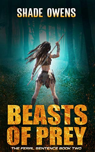 Beasts of Prey (The Feral Sentence Book #2)