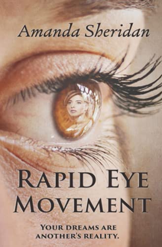RAPID EYE MOVEMENT (Rapid Eye Movement series)