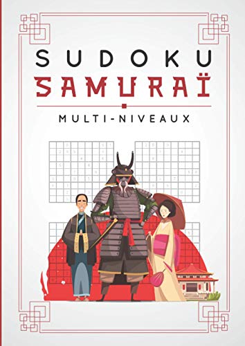 Sudoku Samuraï - Multi-Niveaux: 96 grilles et leurs solutions | 3 niveaux de difficultés | Format 21x29.7 cm | Idée cadeau (French Edition)