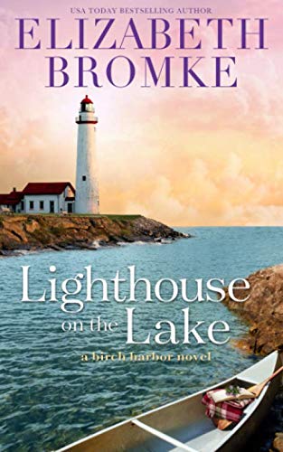Lighthouse on the Lake: A Birch Harbor Novel