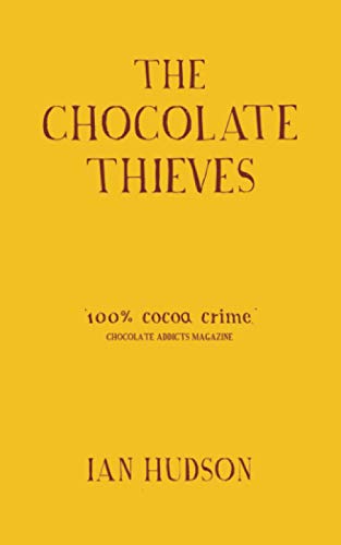 The Chocolate Thieves