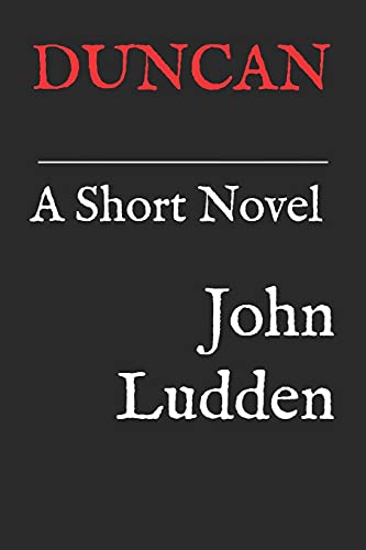 DUNCAN: A Short Novel