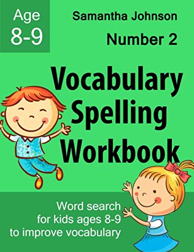Vocabulary Spelling Workbook, Number 2: Word search for kids ages 8-9 to improve vocabulary