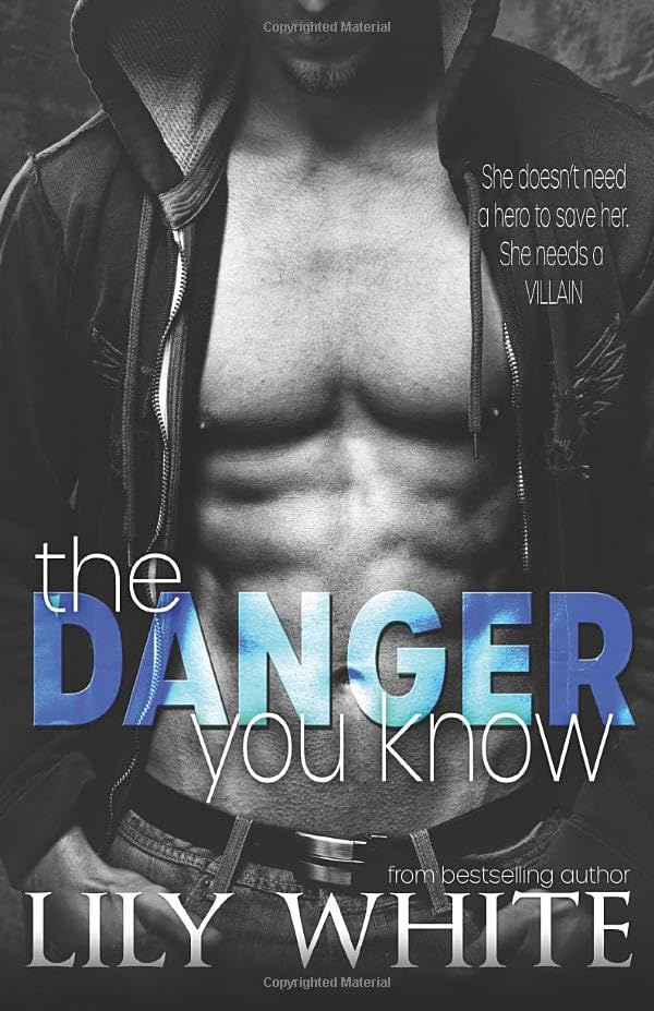The Danger You Know