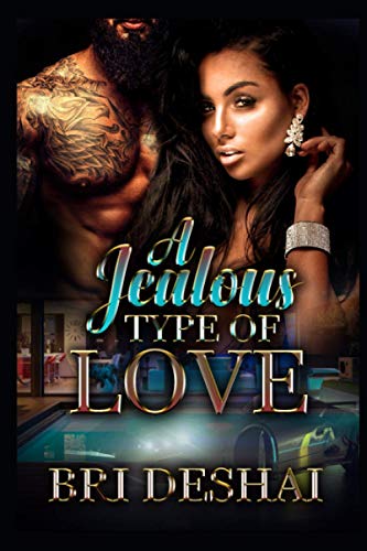A Jealous Type Of Love