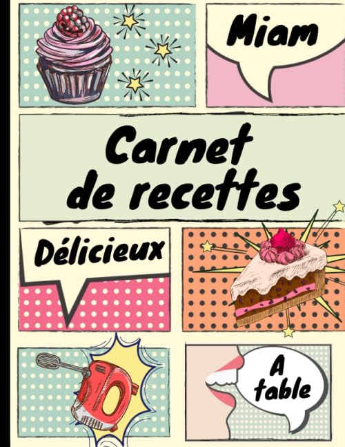 CARNET DE RECETTES - GRAND FORMAT - 100 FICHES DE RECETTES A REMPLIR:: Livre de Cuisine Personnalisable: Cahier de Recettes à Remplir - Carnet de Recettes à Remplir - Livre de Recettes à Remplir