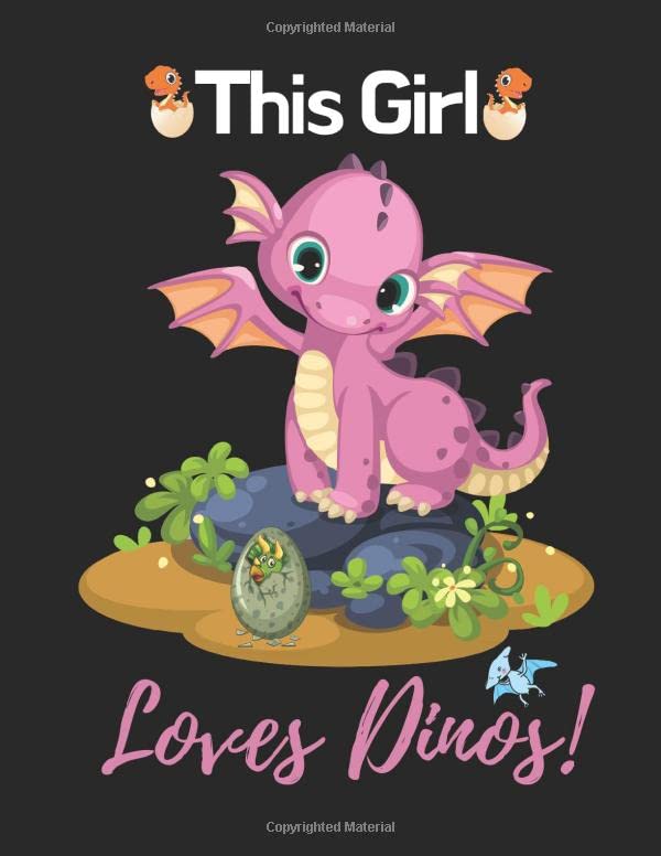 This girl loves dinos !: Cute dinosaur Sketchbook & journal 100+ Pages, Composition Size (8.5"x11") Blank Paper for Drawing, Doodling Gift for Dinosaurs Lovers