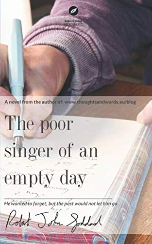 The Poor Singer of an Empty Day