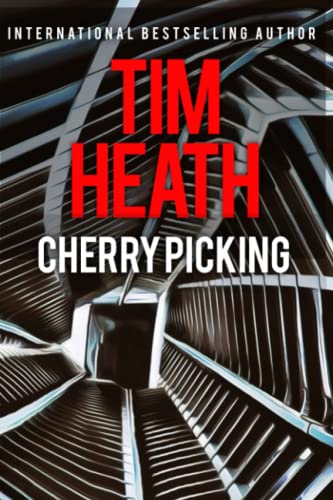Cherry Picking (Tim Heath Large Print Stand-Alone Thrillers)
