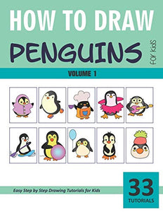 How to Draw Penguins for Kids - Volume 1