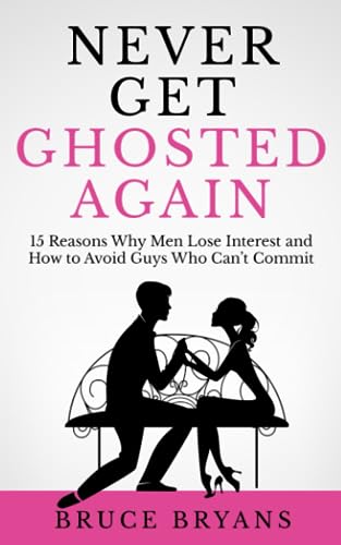 Never Get Ghosted Again