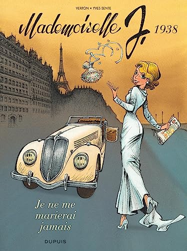 Mademoiselle J - Tome 2 - Je ne me marierai jamais