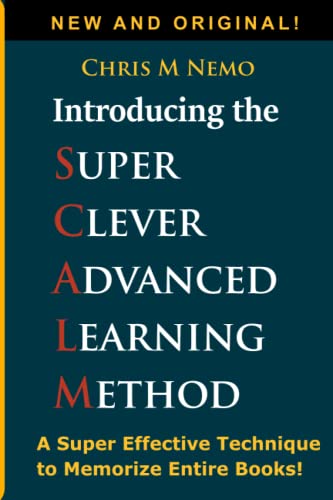 Introducing: The Super Clever Advanced Learning Method (SCALM): A ...