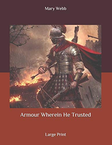 Armour Wherein He Trusted