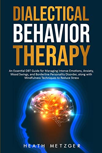 Dialectical Behavior Therapy