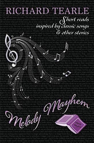 Melody Mayhem: A collection of short stories