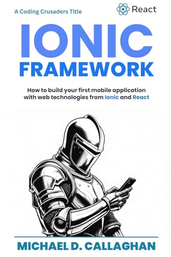 Developing a Mobile Application UI with Ionic and React