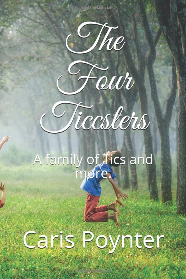 The Four Ticcsters: A family of Tics and more.