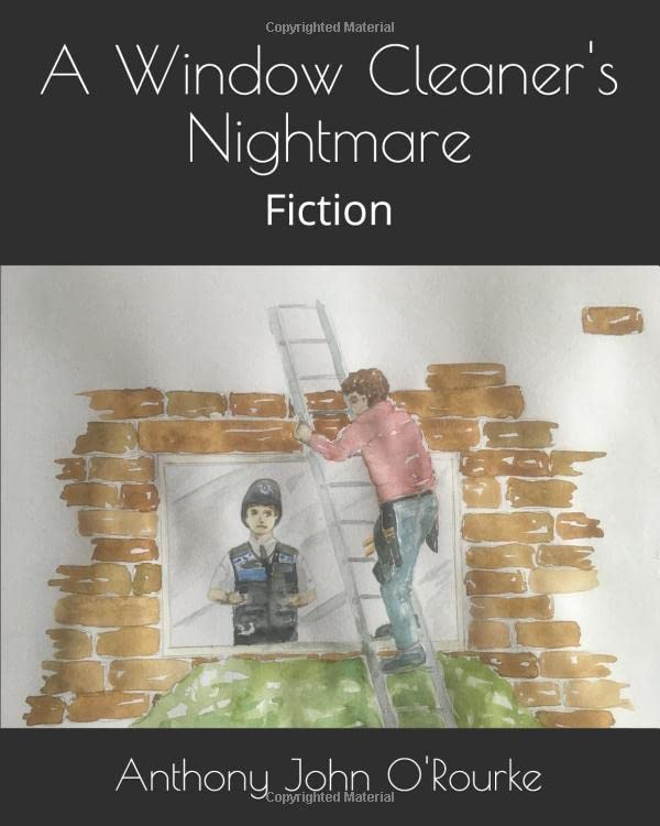 A Window Cleaner's Nightmare: Fiction