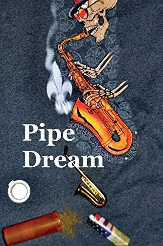 Pipe Dream