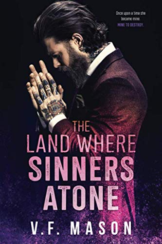 The Land Where Sinners Atone: A Standalone Enemies-to-Lovers Romance