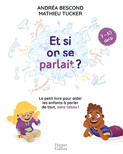 Et si on se parlait?  7-10 ans