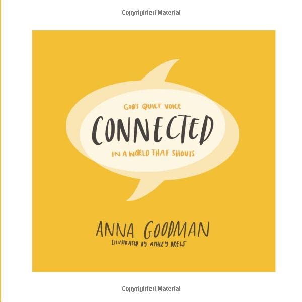Connected: God's quiet voice in a world that shouts