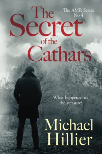 The Secret of the Cathars (Adventure, Mystery, Romance (AMR))