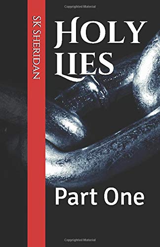 Holy Lies: Part One (Broken Vows)